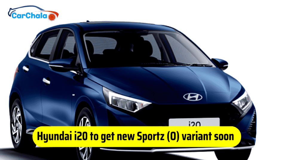 Hyundai i20 to get new Sportz (O) variant soon